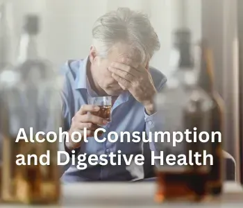 Alcohol Consumption and Digestive Health